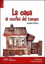 La casa ai confini del tempo