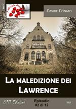 La maledizione dei Lawrence #2