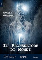 Il profanatore di mondi