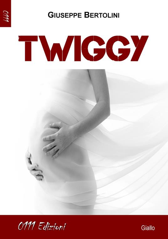 Twiggy - Giuseppe Bertolini - copertina