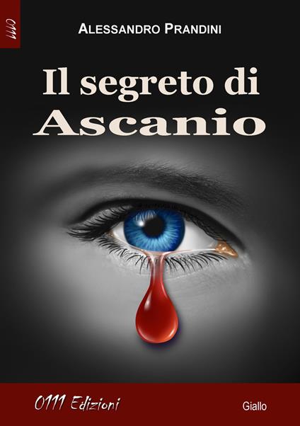 Il segreto di Ascanio - Alessandro Prandini - copertina