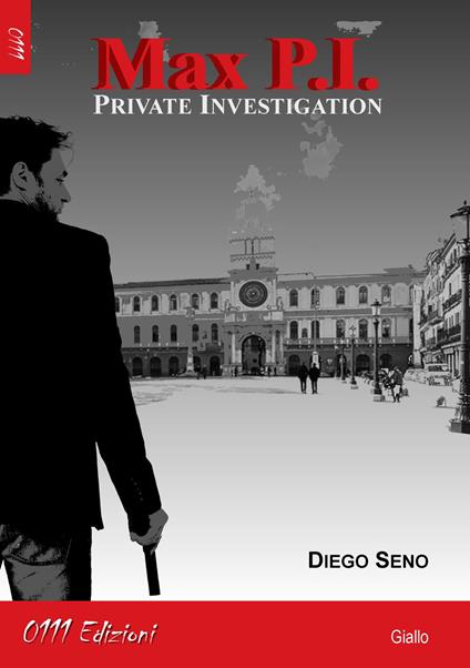 Max P.I. Private investigation - Diego Seno - copertina