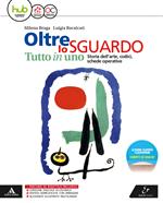 Oltre lo sguardo. Tutto in uno. Vol. unico. Per la Scuola media. Con e-book. Con espansione online: Me book. Con libro: Glossario