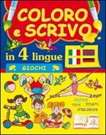 Coloro e scrivo in quattro lingue. Giochi