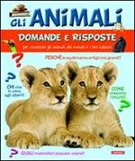 Gli animali. Domande e risposte