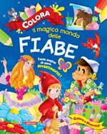 Colora il magico mondo delle fiabe. Ediz. illustrata