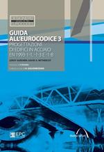 Guida all'Eurocodice 3. Progettazione di edifici in acciaio: EN 1993-1-1, -1-3 e -1-8