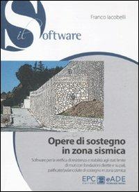 Opere di sostegno in zona sismica. Con CD-ROM - Franco Iacobelli - copertina