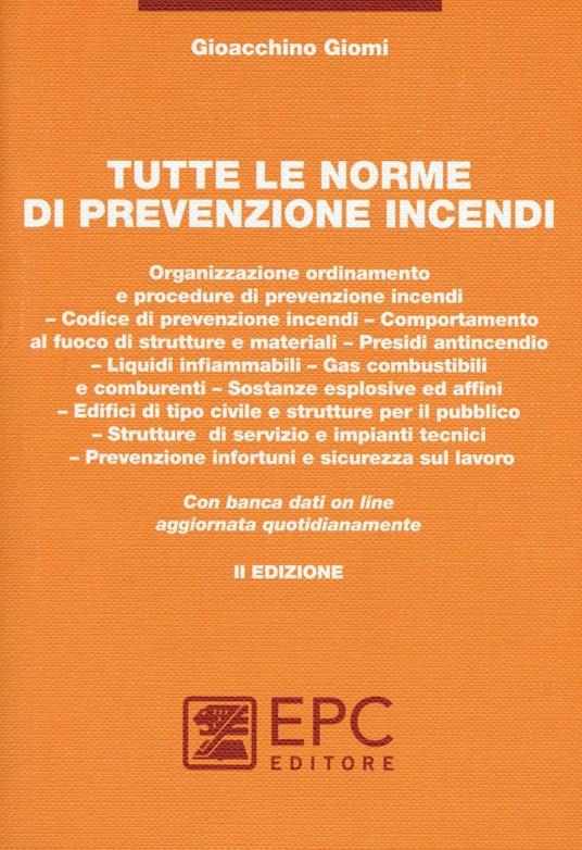 Tutte le norme di prevenzione incendi. Con aggiornamento online - Gioacchino Giomi - copertina