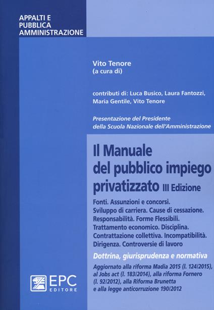 Il manuale del pubblico impiego privatizzato. Dottrina, giurisprudenza e normativa - copertina