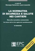 La normativa di sicurezza e salute nei cantieri. Raccolta normativa commentata