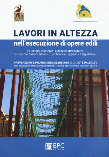 Lavori in altezza nell'esecuzioni di opere edili. . Nuova ediz. - copertina