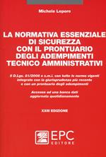 La normativa essenziale di sicurezza con il prontuario degli adempimenti tecnico amministrativi. Nuova ediz. Con Contenuto digitale per download e accesso on line