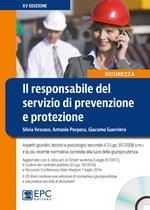 Il responsabile del servizio di prevenzione e protezione. Nuova ediz. Con CD-ROM