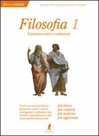 Filosofia. Vol. 1: Il pensiero antico e medioevale. - Francesca Giannelli - copertina