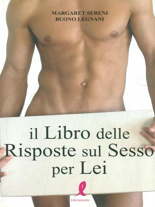 Il libro delle risposte sul sesso per lei - Margaret Sereni,Buono Legnani - copertina