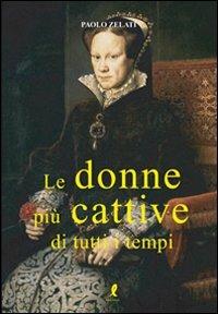 Le donne più cattive di tutti i tempi - Bruno Todaro - 2