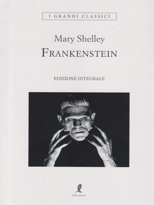 Frankenstein. Ediz. integrale - Mary Shelley - copertina