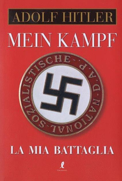 Mein Kampf. La mia battaglia - Adolf Hitler - copertina