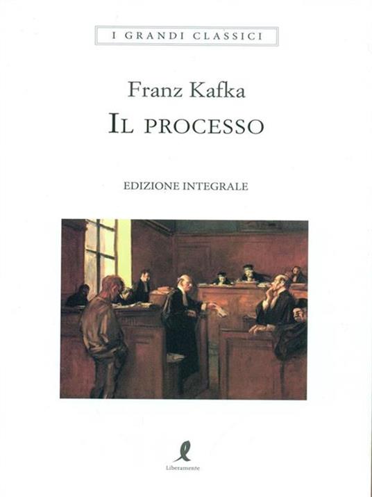 Il processo. Ediz. integrale - Franz Kafka - copertina