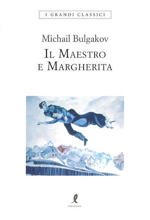 Il Maestro e Margherita. Ediz. integrale - Michail Bulgakov - copertina