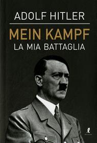 Mein Kampf. La mia battaglia