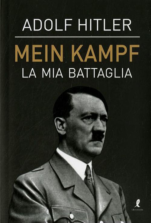 Mein Kampf. La mia battaglia - Adolf Hitler - copertina