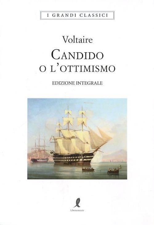 Candido o l'ottimismo. Ediz. integrale - Voltaire - copertina