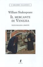 Il mercante di Venezia. Testo inglese a fronte