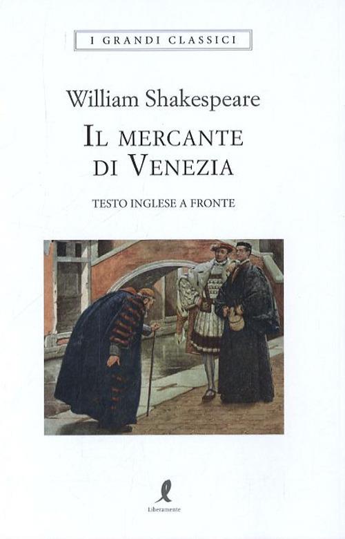 Il mercante di Venezia. Testo inglese a fronte - William Shakespeare - copertina