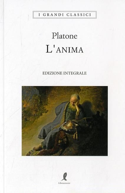 L' anima. Ediz. integrale - Platone - copertina