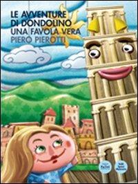 Le avventure di Dondolino. Una favola vera - Piero Pierotti - copertina