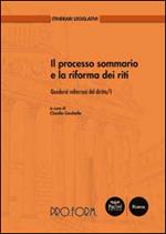 Il processo sommario e la riforma dei riti. Quaderni volterrani del diritto