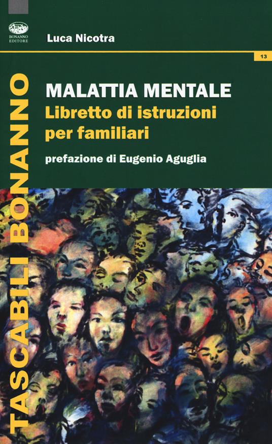 Malattia mentale. Libretto di istruzioni per familiari - Luca Nicotra - copertina