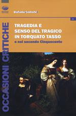 Tragedia e senso del tragico in Torquato Tasso e nel secondo Cinquecento