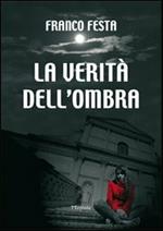 La verità dell'ombra