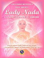Lady Nada. La maestra dell'amore