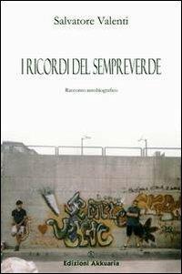 I ricordi del sempreverde - Salvatore Valenti - copertina