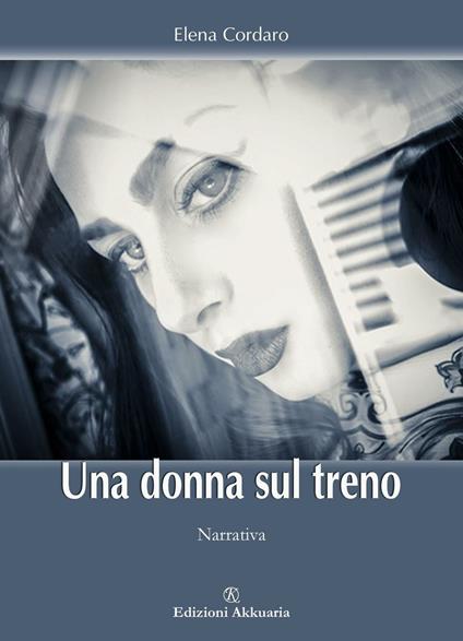 Una donna sul treno - Elena Cordaro - copertina