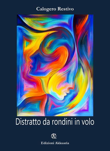 Distratto da rondini in volo - Calogero Restivo - copertina