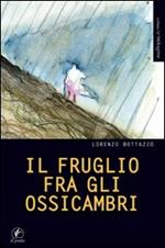 Il fruglio fra gli ossicambri