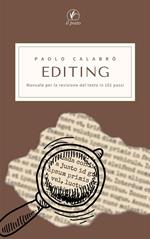 EDITING. Manuale per la revisione del testo in 101 passi