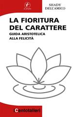 La fioritura del carattere