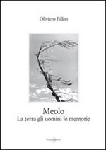 Meolo. La terra gli uomini le memorie