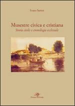 Musestre civica e cristiana. Storia civile e cronologia ecclesiale