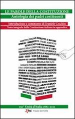 Le parole della costituzione. Antologia dei padri costituenti