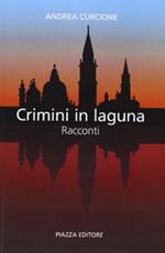 Crimini in Laguna