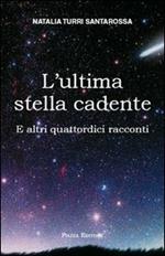 L' ultima stella cadente. E altri quattordici racconti