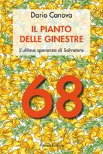 Il pianto delle ginestre. L'ultima speranza di Salvatore