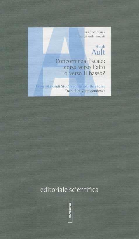 Concorrenza fiscale. Corsa verso l'alto o verso il basso? - Hugh Ault - copertina